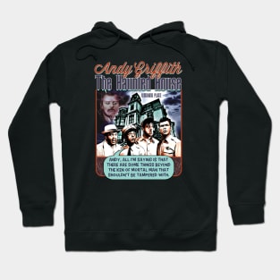 Andy Griffith Show (The Haunted House) Hoodie